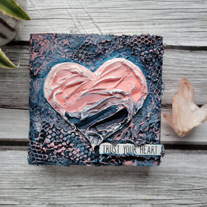 Trust your heart | 6 x 6 | Texture abstract art for sale